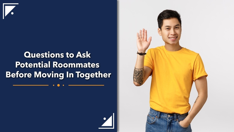 Questions to ask potential roommates before moving in together
